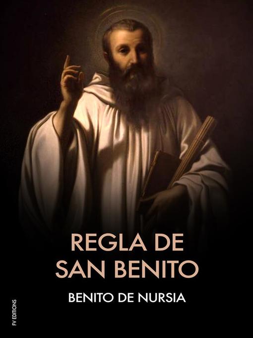 Title details for Regla de San Benito by Benito De Nursia - Available